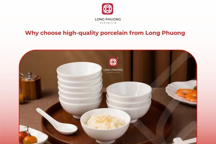 High-quality porcelain from Long Phuong