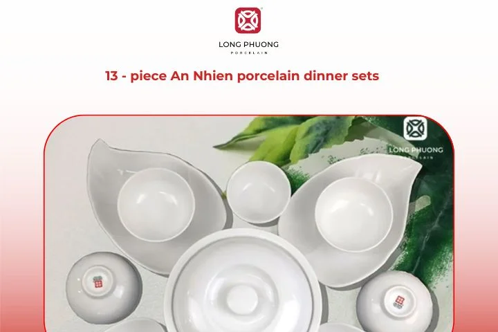 An Nhien porcelain dinner set 13 pieces