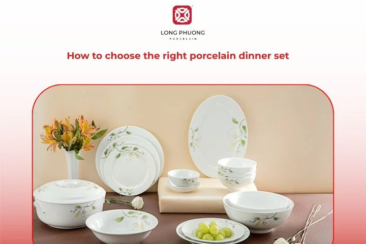 How to choose the right porcelain dinner set