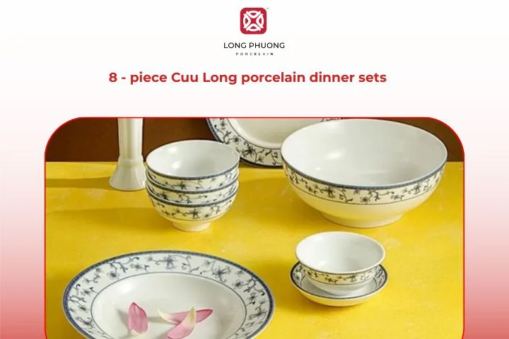 Cuu Long porcelain dinner set 8 pieces