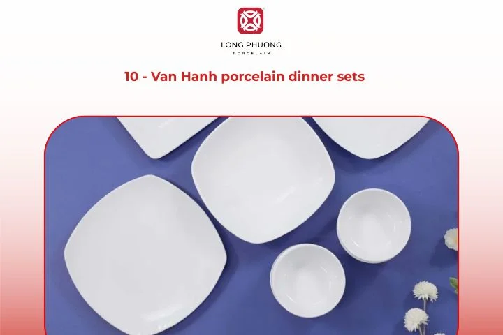 Van Hanh porcelain dinner sets