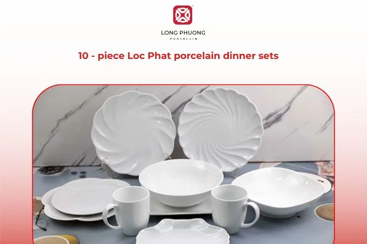 Loc Phat porcelain dinner sets