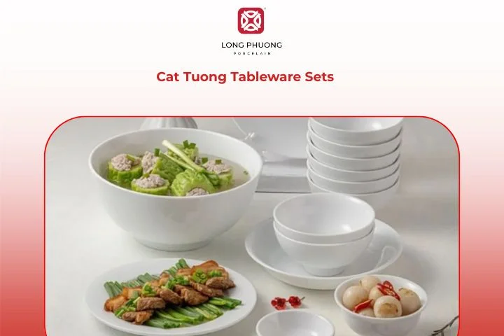 Cat Tuong Tableware Sets
