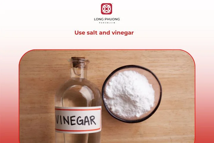 Use salt and vinegar