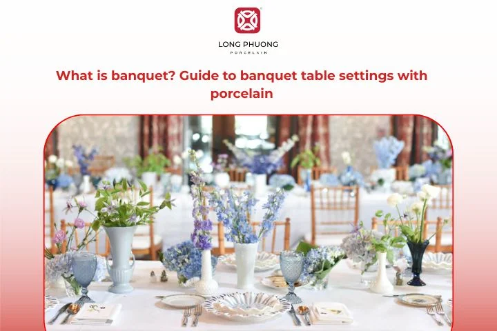 What is banquet guide to banquet table settings with porcelain