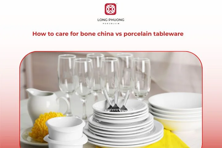 How to care for bone china vs porcelain