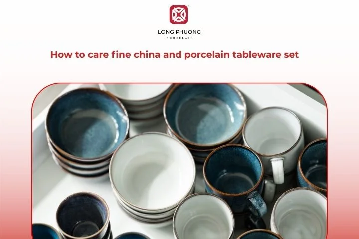 How to care fine china and porcelain tableware set