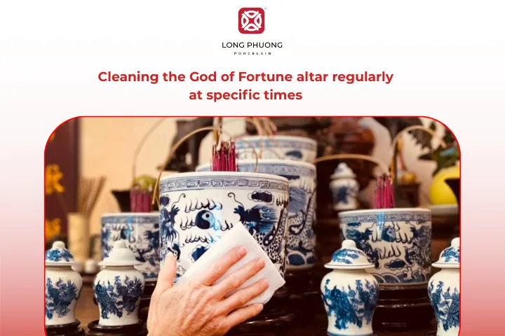 It’s recommended to clean the God of Fortune’s altar on the 10th day of the Lunar New Year, the 14th day of each lunar month, and at the end of the month