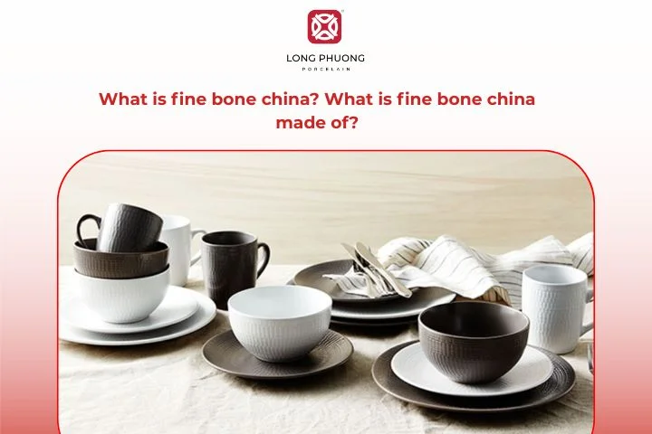 What is fine bone china? What is fine bone china made of?