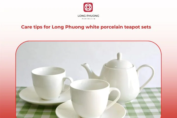 Tips for cleaning and preserving white porcelain teapot set