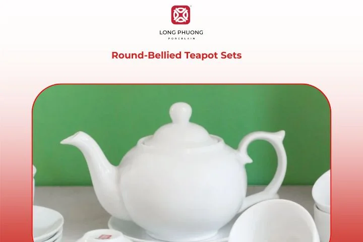 Round-Bellied Teapot Sets