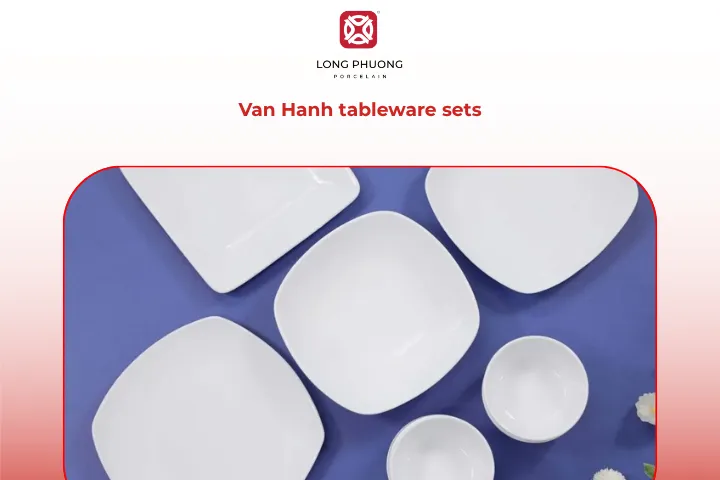 The Van Hanh tableware set adds grace and harmony to every meal