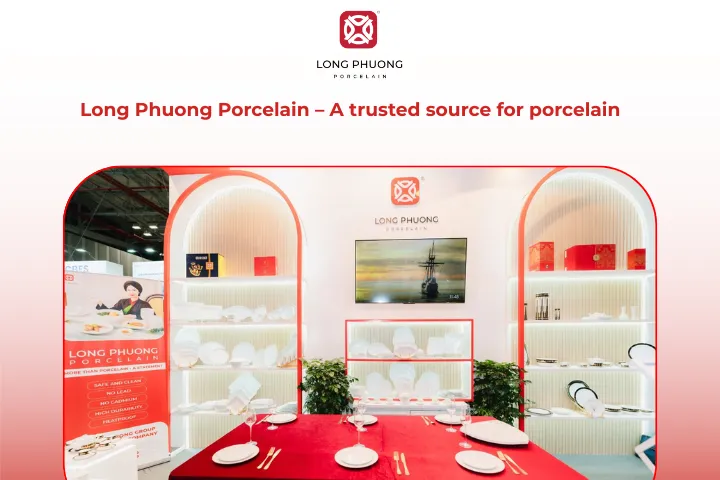 Long Phuong Porcelain delivers artistic yet practical porcelain items
