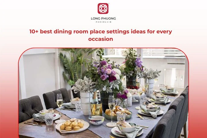Best dining room place setting ideas for every occasion