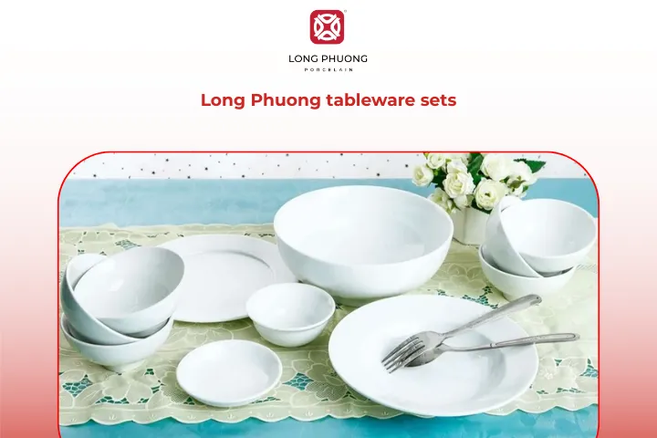 Long Phuong tableware sets bring elegance to everyday and special dining