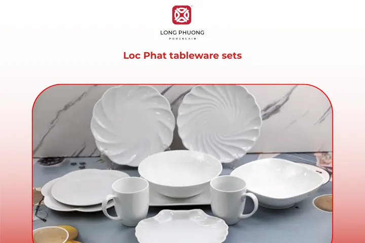 Loc Phat tableware sets bring luck to every meal