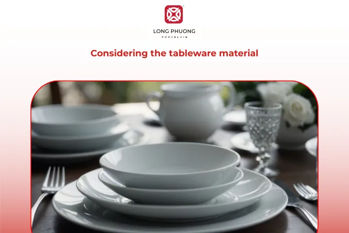 Select tableware materials that suit your style