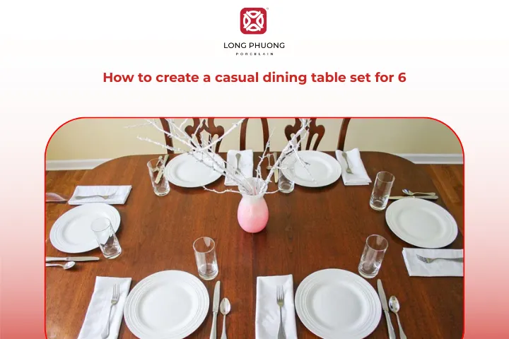 Learn how to set a table for 6 in a casual way