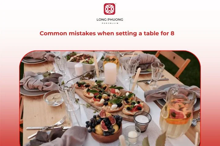 Helpful tips to avoid common table-setting mistakes for 8 guests