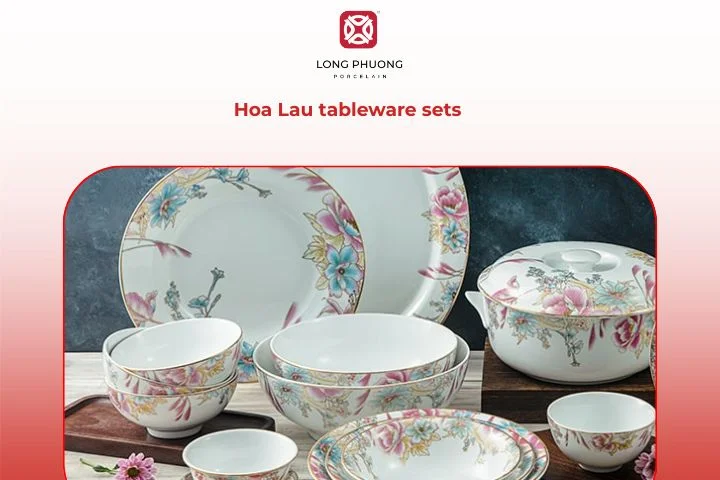 The Hoa Lau porcelain set adds floral charm and gentle elegance to your table