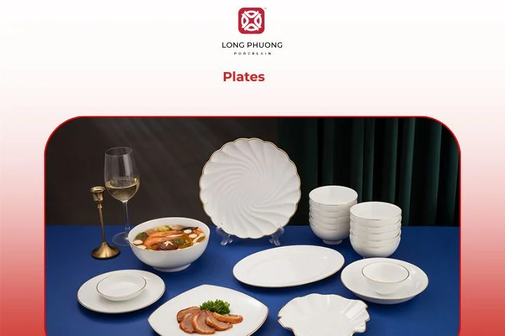 Long Phuong Porcelain offers premium-quality porcelain plates