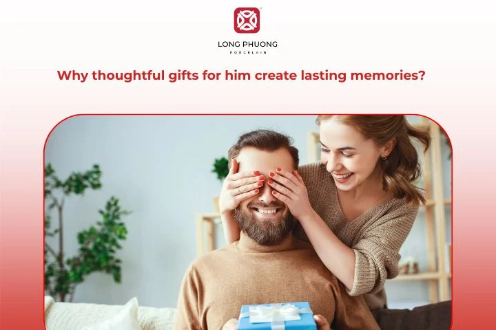 Thoughtful gifts for him build emotional connection and meaningful memories