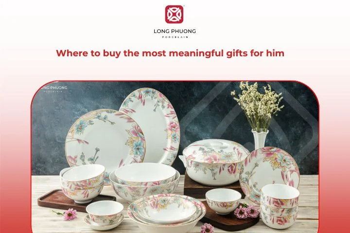 Long Phuong Porcelain offers the most meaningful and elegant gifts ideas for him.