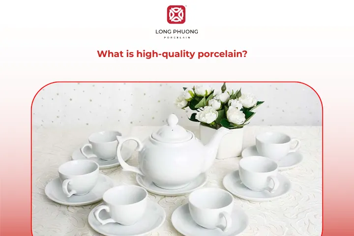 High-quality porcelain is made from high-quality refined clays and special minerals