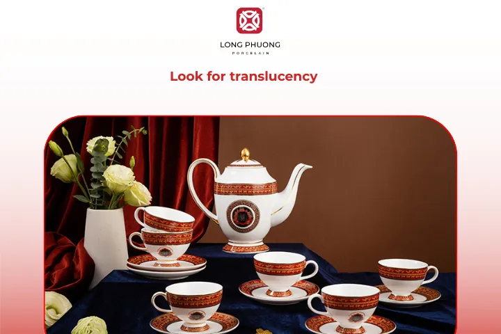 High-quality porcelain has a slight translucency that lets light pass through