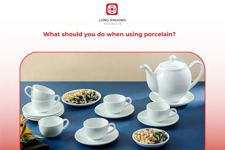 What should be done to keep porcelain durable?