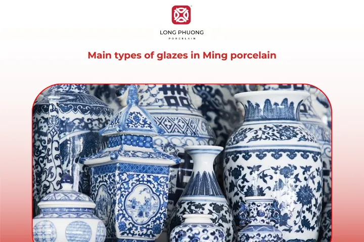 Ming Dynasty porcelain glazes featured various types