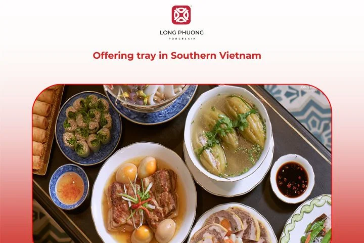 The offering tray in Southern Vietnam reflects generosity and family unity with rich, flavorful dishes