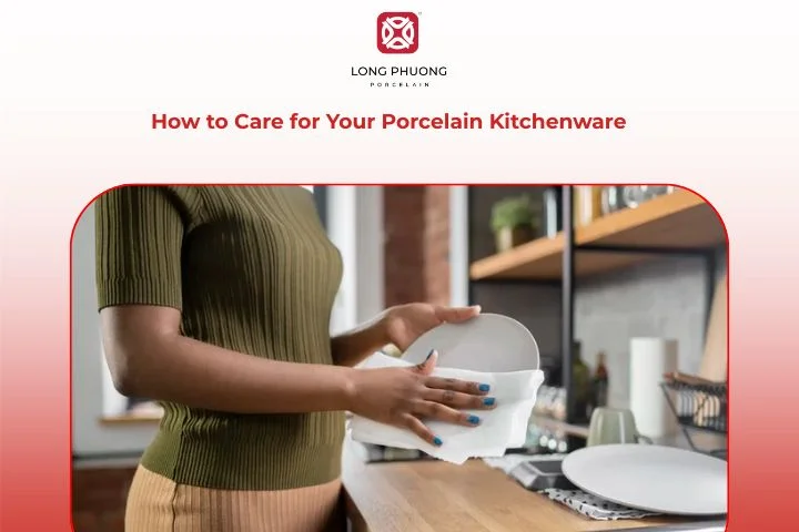 Tips for cleaning, storing, and maintaining durable porcelain kitchen items.
