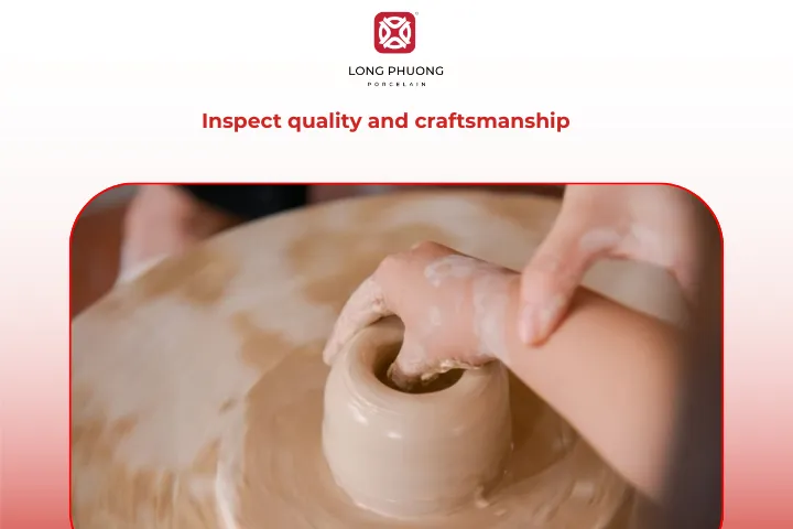 Look closely at the finish, weight, and balance of each ceramic item 