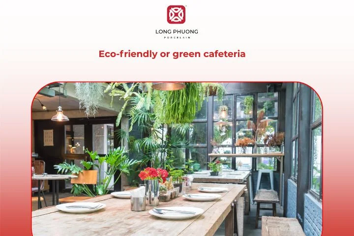 An eco-friendly cafeteria promoting sustainability with reusable porcelain tableware