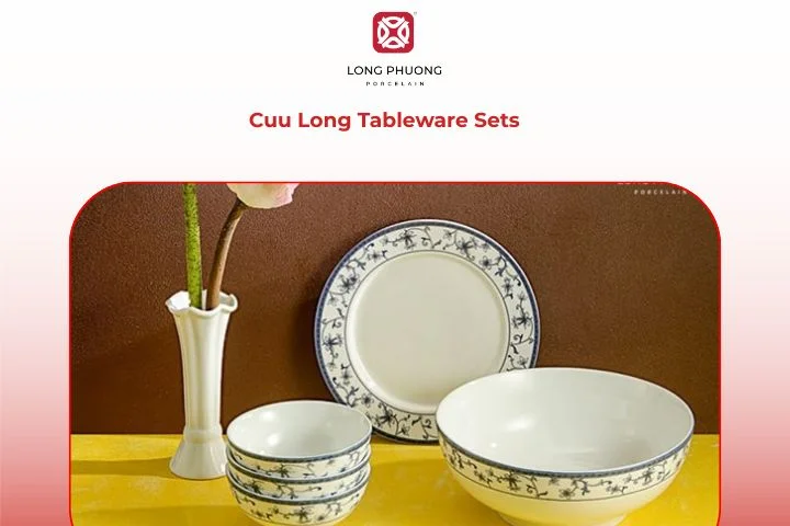 Cuu Long porcelain sets featuring traditional Vietnamese motifs and durability.