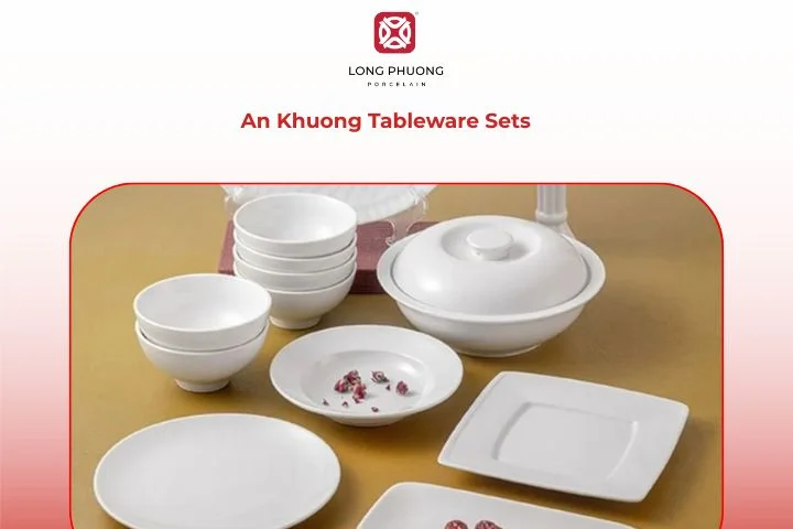 Durable and aesthetic An Khuong tableware sets for professional restaurant use