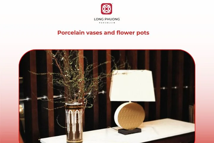 Elegant porcelain vase from Long Phuong Porcelain — stylish flat warming gift for new homeowners.