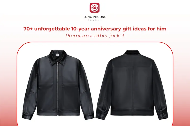A premium leather jacket reflects the long-lasting strength of a 10-year relationship