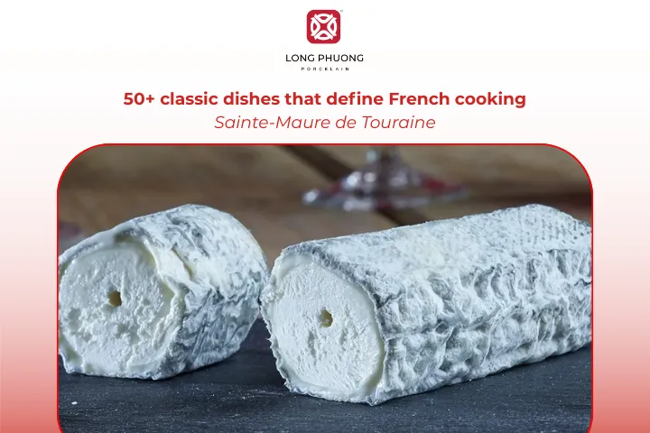 Sainte-Maure de Touraine is a cylindrical goat cheese with a creamy, nutty taste