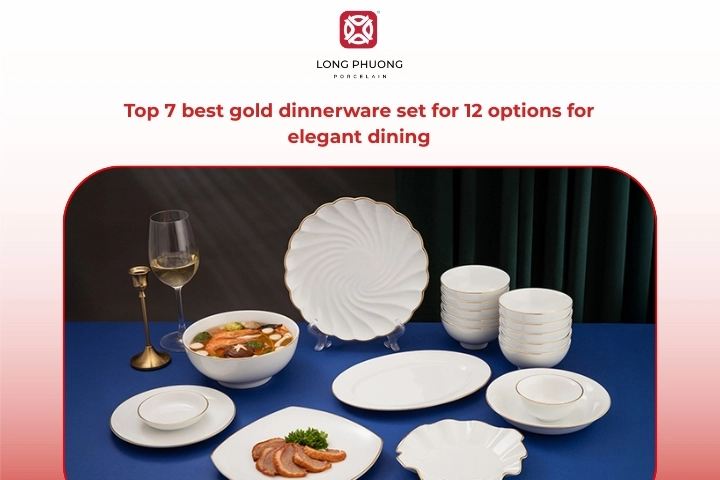 Top 7 luxury gold dinnerware set for 12 with elegant porcelain design for formal dining