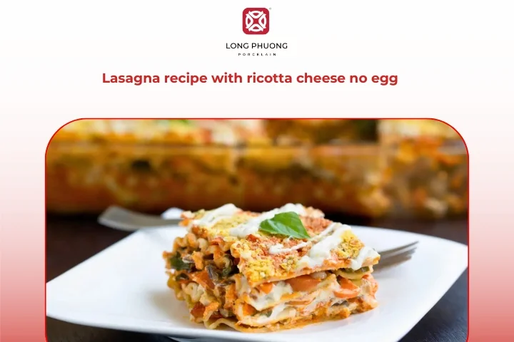 Egg-free ricotta cheese lasagna with soft and creamy texture