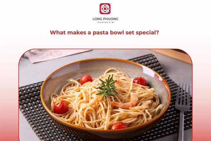 Key features that make porcelain pasta bowls ideal for serving pasta dishes