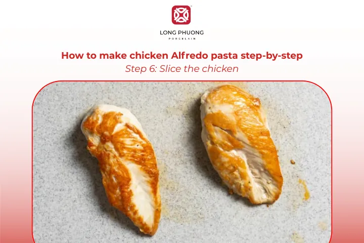 Slice the chicken and cover to keep it tender and warm