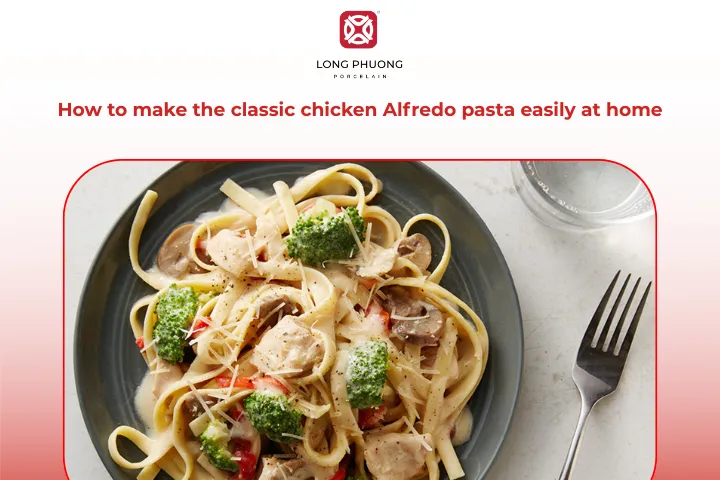 Explore how to make the classic chicken Alfredo pasta in the easiest method