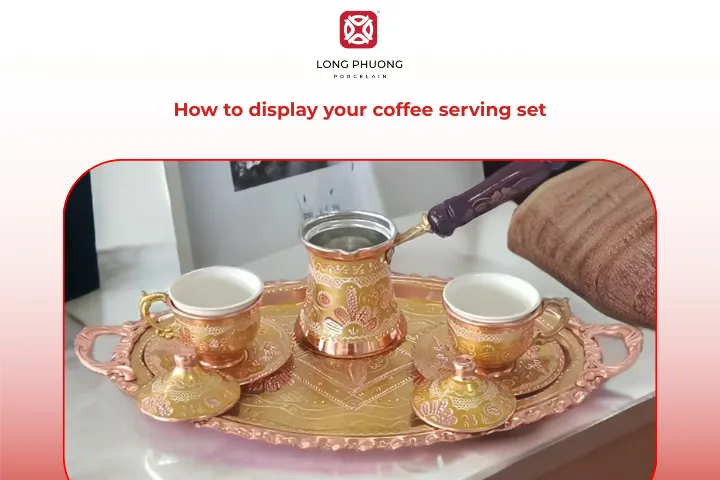 Think of your coffee serving set as both a practical tool and a decorative highlight