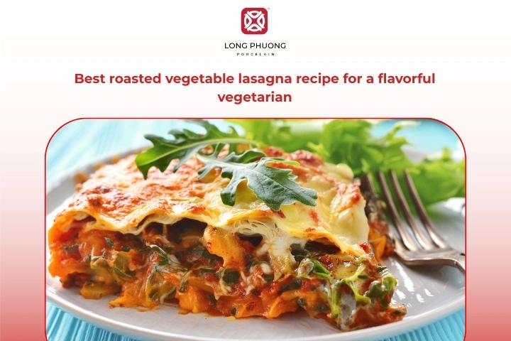 Best roasted vegetable lasagna recipe with layered pasta