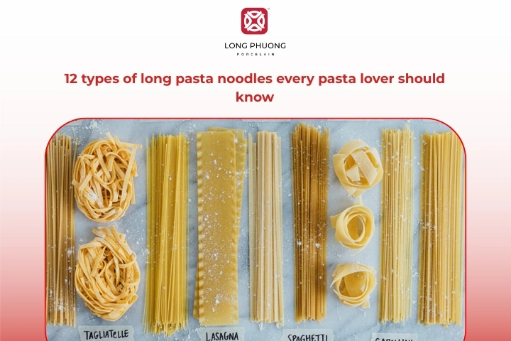 Long pasta noodles including long thin pasta and long flat noodles varieties
