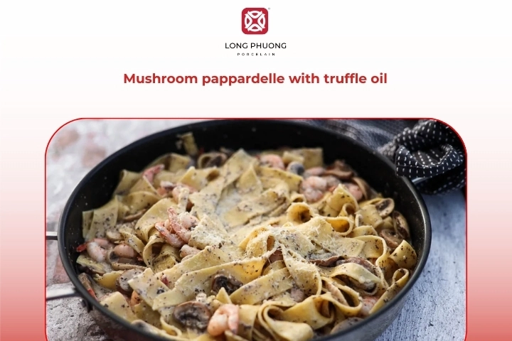 Mushroom pappardelle pasta finished with aromatic truffle oil drizzle