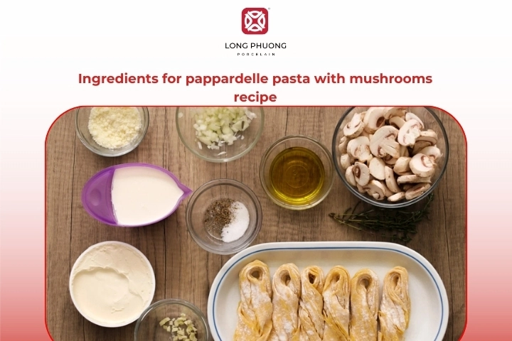 Ingredients prepared for pappardelle pasta with mushrooms including portobello mushroom pasta components